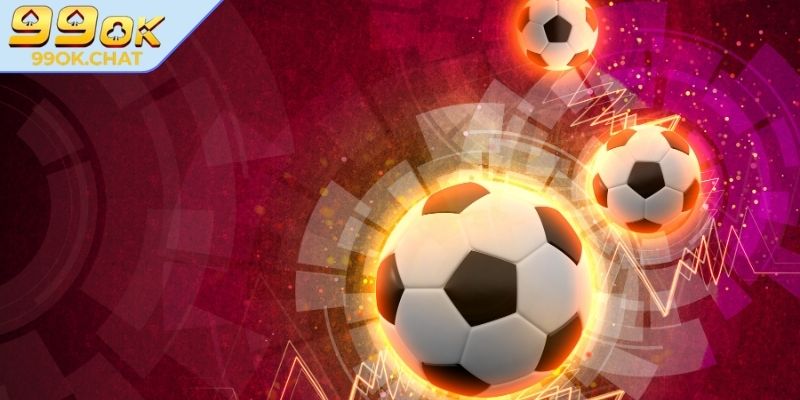 Kèo Chấp Trực Tiếp 99OK - Phân Tích Chi Tiết Dành Cho Người Mới 2 Yếu tố quyết định đến kèo chấp trực tiếp