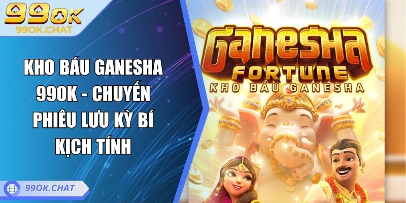 Báu Ganesha 99OK