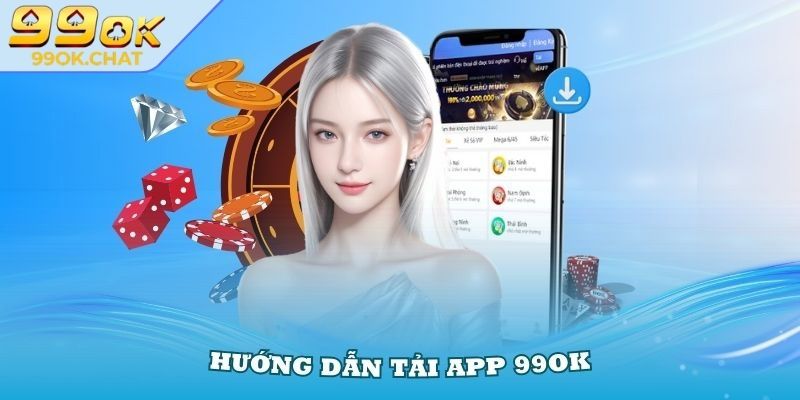 Ưu điểm hấp dẫn mà ứng dụng 99OK mang đến
