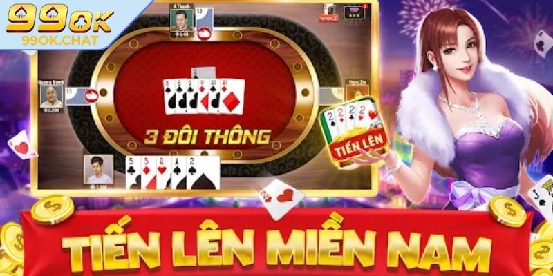 Giới thiệu game Tiến lên miền nam 99OK
