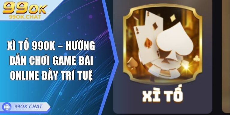 Xì tố 99OK
